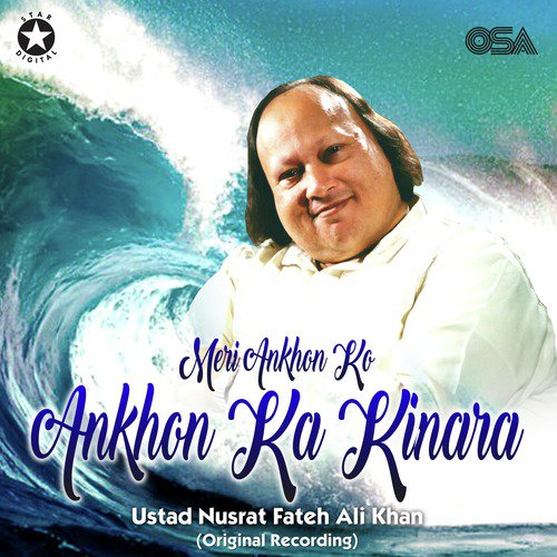 download Nusrat Fateh Ali Khan  Meri Ankhon Ko Ankhon Ka Kinara mp3 Single Tracks song 