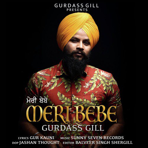 download GURDASS GILL  Meri Bebe mp3 Single Tracks song 