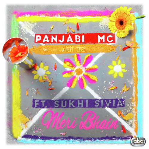 download Panjabi MC, Sukhi Sivia  Meri Bhain mp3 Single Tracks song 