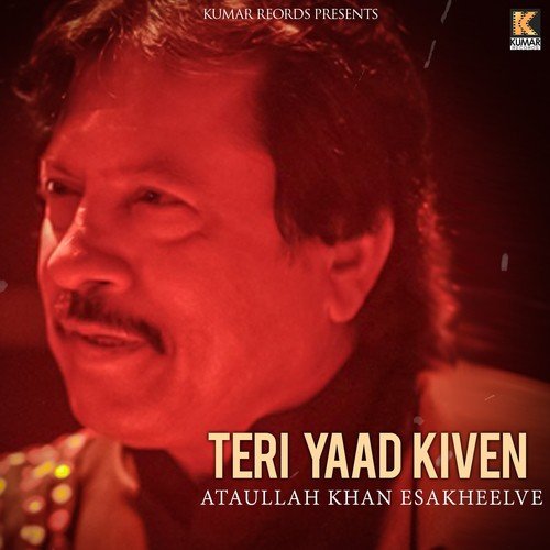 download Attaullah Khan Esakhelvi  Meri Har Khushi Da Katil mp3 Single Tracks song 