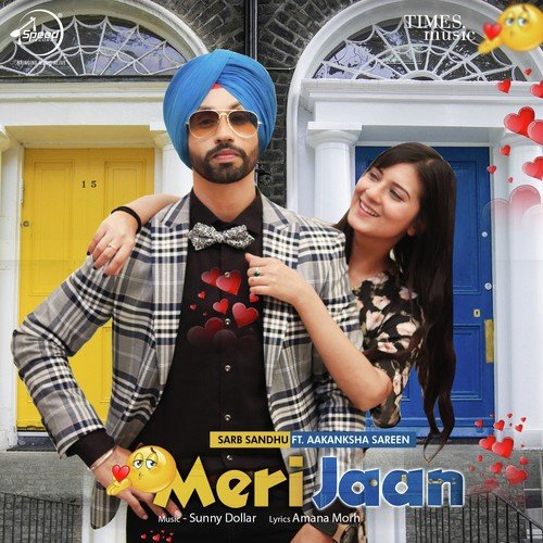 download Sarb Sandhu, Aakanksha Sareen  Meri Jaan mp3 Single Tracks song 