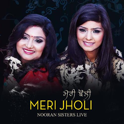 download Nooran Sisters  Meri Jholi Nooran Sisters Live mp3 Single Tracks song 