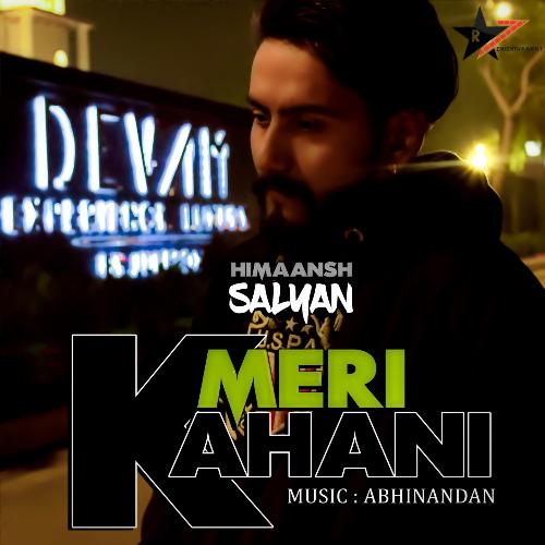 download Himaansh Salyan  Meri Kahani mp3 Single Tracks song 