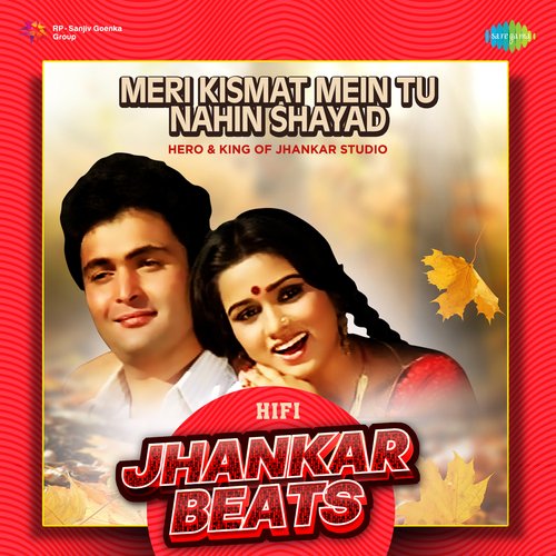 download   Meri Kismat Mein Tu Nahin Shayad HiFi Jhankar Beats mp3 Single Tracks song 