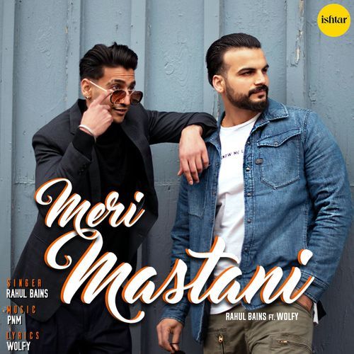 download Rahul Bains  Meri Mastani mp3 Single Tracks song 