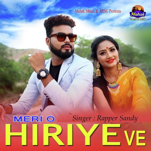 download Rapper Sandy  Meri O Hiriye Ve mp3 Single Tracks song 