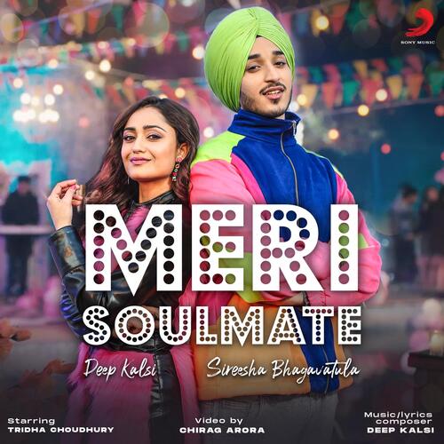 download Deep Kalsi, Sireesha Bhagavatula  Meri Soulmate mp3 Single Tracks song 