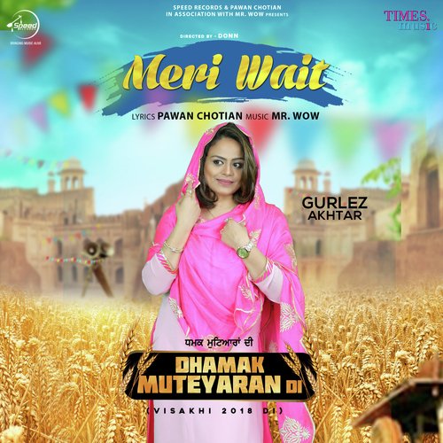 download Gurlej Akhtar  Meri Wait mp3 Single Tracks song 