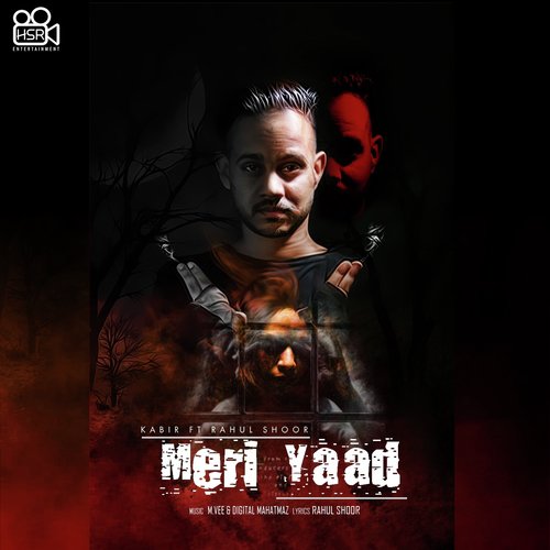 download Kabir, Rahul Shoor  Meri Yaad mp3 Single Tracks song 