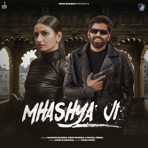 download Masoom Sharma, Nidhi Sharma, Swara Verma  Mhashya Ji mp3 Single Tracks song 