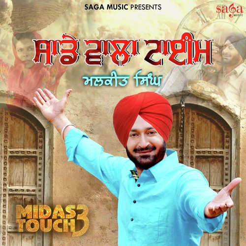 download Malkit Singh  Midas Touch 3 Sade Wala Time mp3 Single Tracks song 