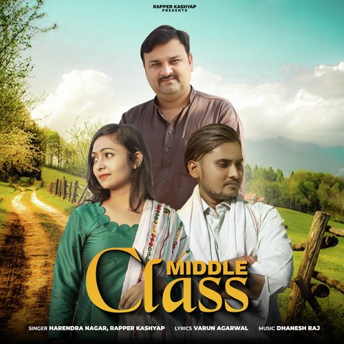 download Rapper Kashyap, Harender Nagar  Middle Class mp3 Single Tracks song 