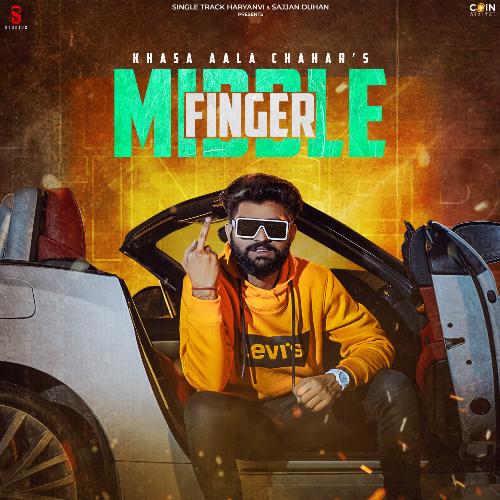 download Khasa Aala Chahar  Middle Finger mp3 Single Tracks song 