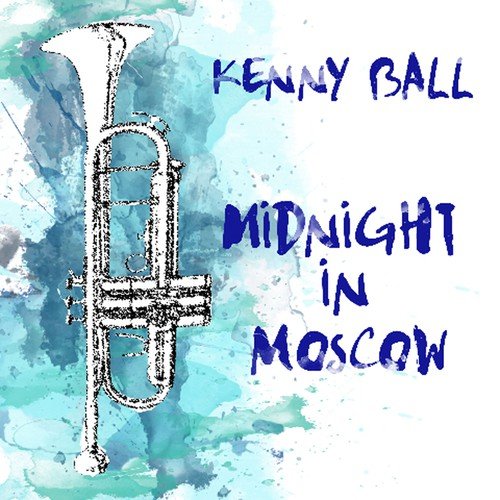 download Kenny Ball  Midnight In Moscow mp3 Single Tracks song 