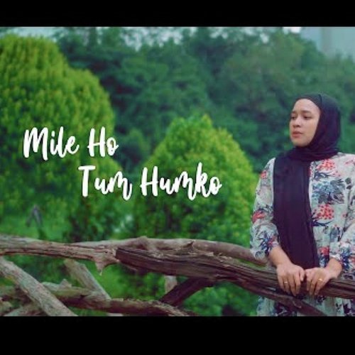 download Afiqul Islam Sadi  Mile Ho Tum Humko mp3 Single Tracks song 