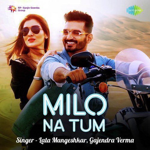 download Lata Mangeshkar, Gajendra Verma  Milo Na Tum mp3 Single Tracks song 