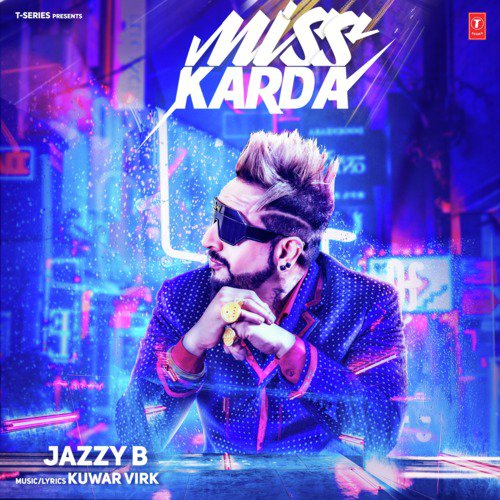 download Jazzy B, Kuwar Virk  Miss Karda mp3 Single Tracks song 