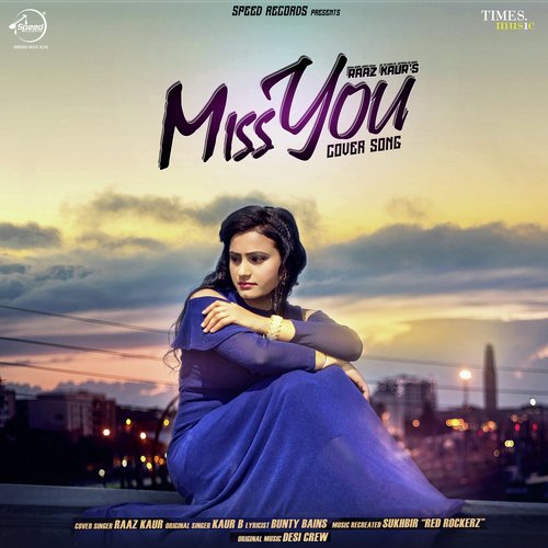 download Raaz Kaur  Miss You mp3 Single Tracks song 