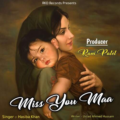 download Hasiba Khan  Miss You Maa mp3 Single Tracks song 