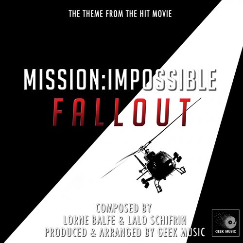 download Geek Music  Mission Impossible Fallout Main Theme mp3 Single Tracks song 