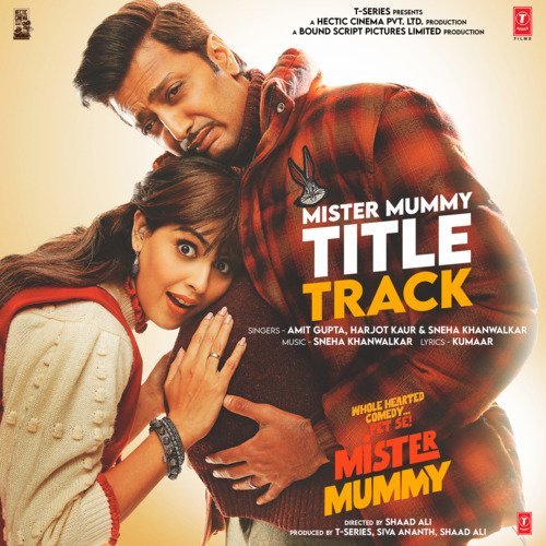 download Amit Gupta, Harjot Kaur, Sneha Khanwalkar  Mister Mummy Title Track mp3 Single Tracks song 