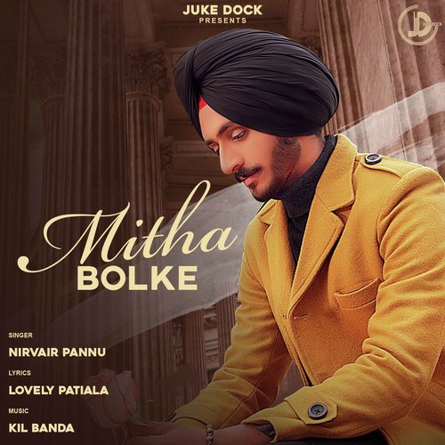 download Nirvair Pannu  Mitha Bolke mp3 Single Tracks song 