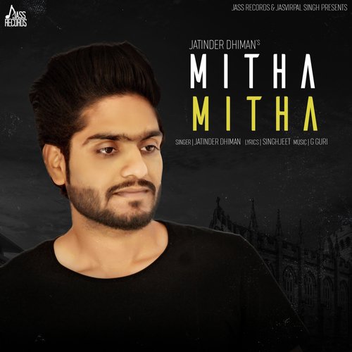 download Jatinder Dhiman  Mitha Mitha mp3 Single Tracks song 