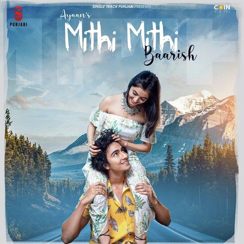 download Ayaan  Mithi Mithi Baarish mp3 Single Tracks song 