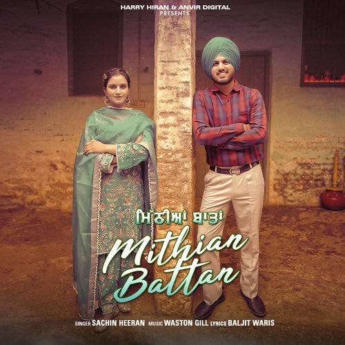 download Sachin Heeran  Mithian Battan mp3 Single Tracks song 