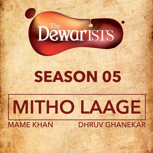 download Mame Khan, Dhruv Ghanekar  Mitho Laage mp3 Single Tracks song 