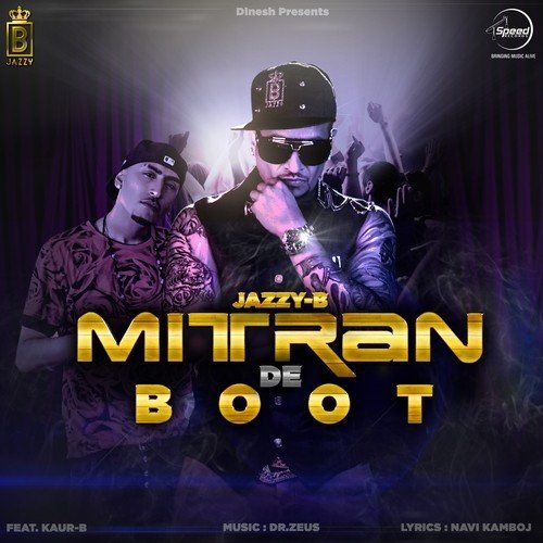 download Jazzy B, Kaur B  Mitran De Boot mp3 Single Tracks song 