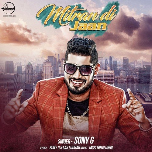 download Sony G  Mitran Di Jaan mp3 Single Tracks song 