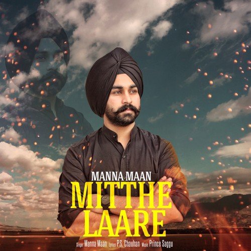 download Manna Maan  Mitthe Laare mp3 Single Tracks song 