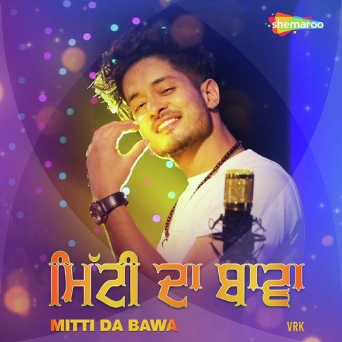 download VRK  Mitti Da Bawa mp3 Single Tracks song 