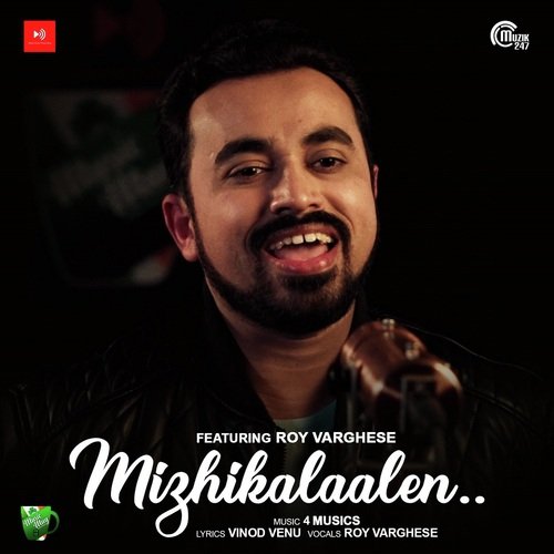 download Roy Varghese, 4 MUSICS  Mizhikalaalen mp3 Single Tracks song 