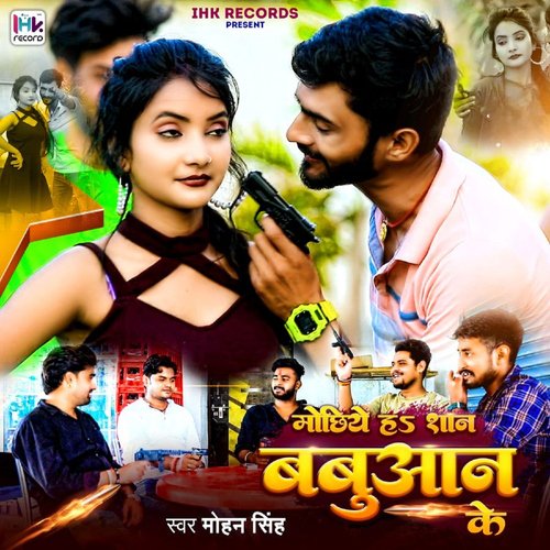 download Mohan Singh  Mochhiye Ha Shan Babuaan Ke mp3 Single Tracks song 