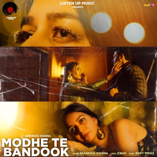 download Akanksha Sharma  Modhe Te Bandook mp3 Single Tracks song 