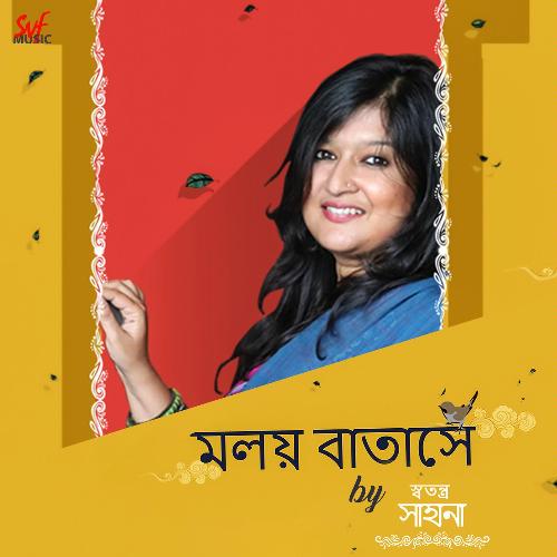 download Sahana Bajpaie  Moloyo Batashe mp3 Single Tracks song 