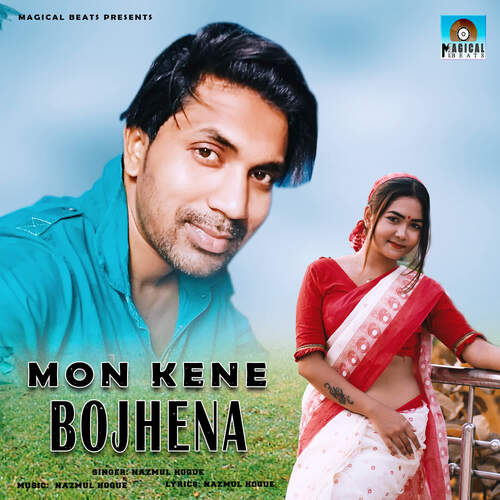 download Nazmul Hoque  Mon Kene Bojhena mp3 Single Tracks song 