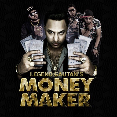 download Legend Gautan  Money Maker mp3 Single Tracks song 