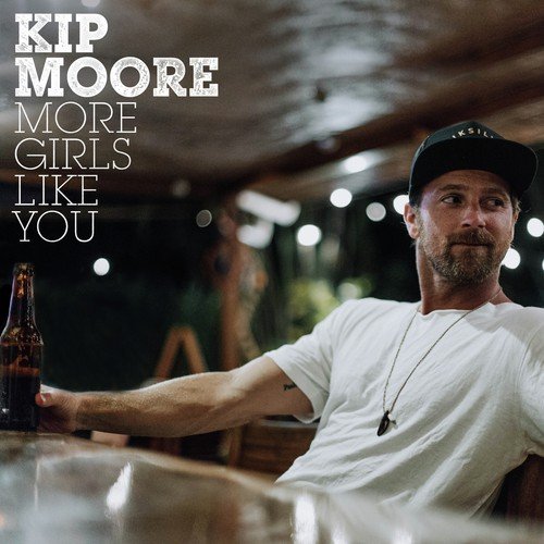 download Kip Moore  More Girls Like You mp3 Single Tracks song 