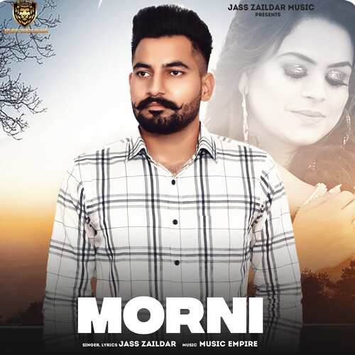 download Jass Zaildar  Morni mp3 Single Tracks song 