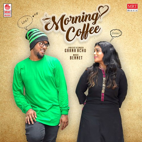 download Gaana Achu  Morning Coffee mp3 Single Tracks song 