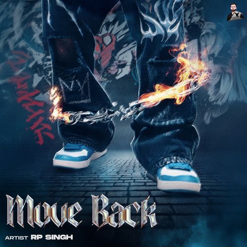 download Rp Singh  Move Back mp3 Single Tracks song 