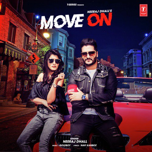 download Goldboy, Neeraj Dhall  Move On mp3 Single Tracks song 