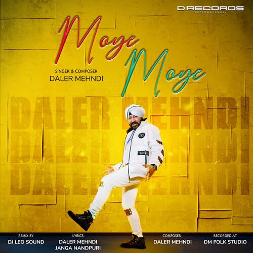 download Daler Mehndi  Moye Moye mp3 Single Tracks song 