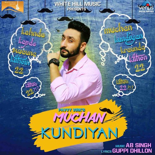 download Pavvy Virk  Muchan Kundiyan mp3 Single Tracks song 