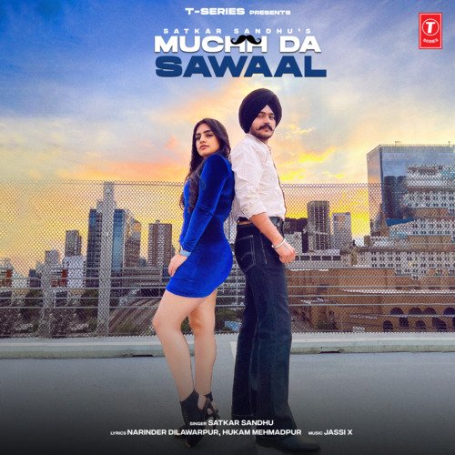 download Satkar Sandhu, Jassi X  Muchh Da Sawaal mp3 Single Tracks song 