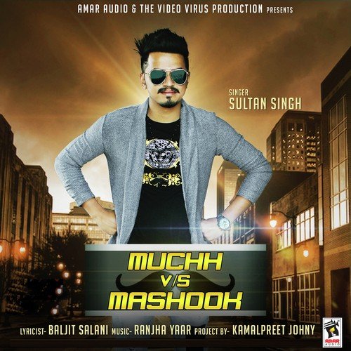 download Sultan Singh  Muchh Vs Mashook mp3 Single Tracks song 