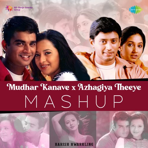 download A.R. Rahman, Sanjeev T, Timmy  Mudhar Kanave X Azhagiya Theeye Mashup mp3 Single Tracks song 